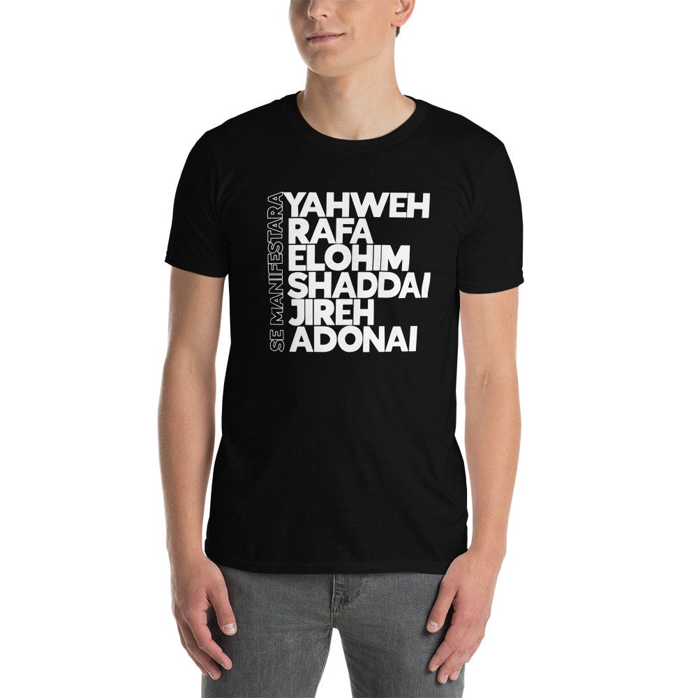 Yahweh, Rapha, Elohim, Shaddai, Jireh, Adonai T-Shirt